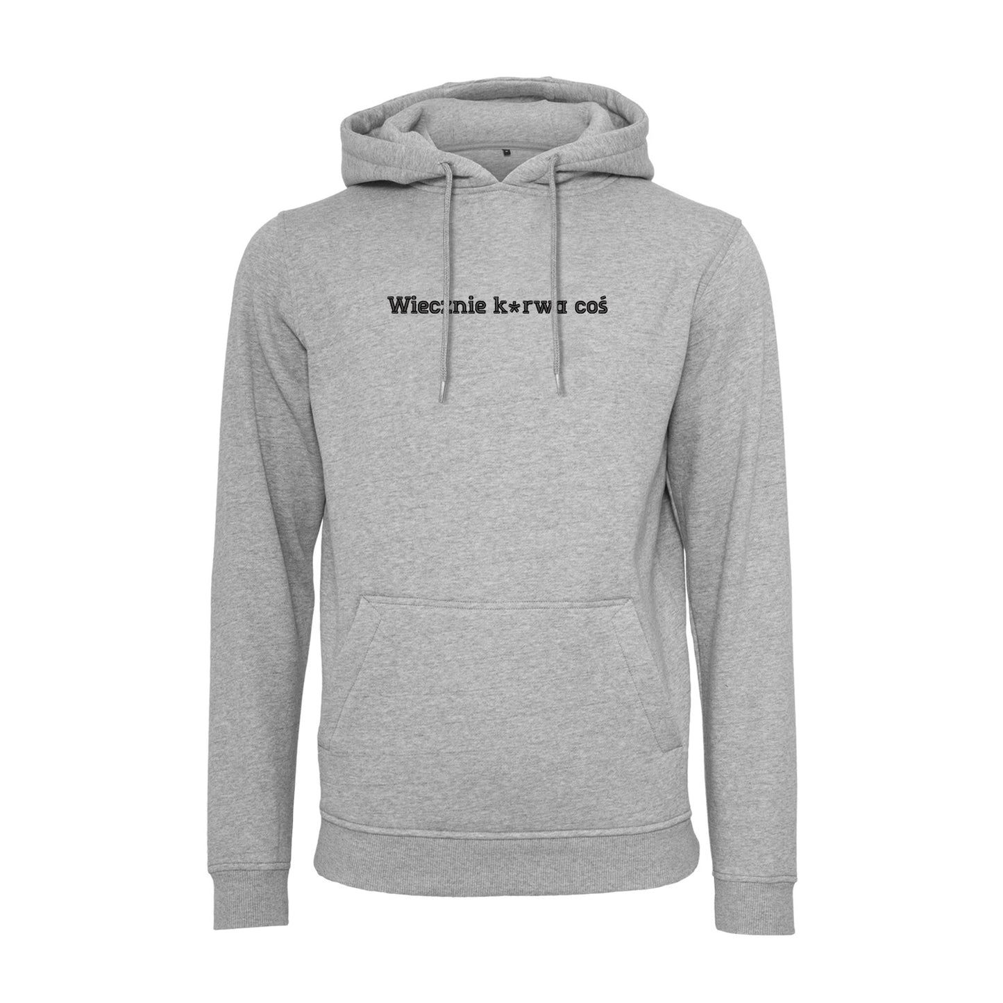 Bluza z haftem 3D „Wiecznie k*rwa coś – z cenzurą” Haft z radości - nadruki i haft na odzieży Warszawa