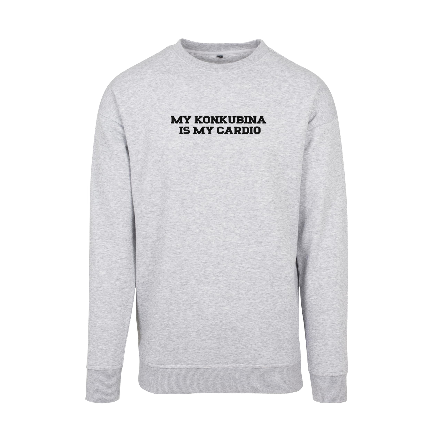 Bluza bez kaptura z haftem "My Konkubina is my cardio"