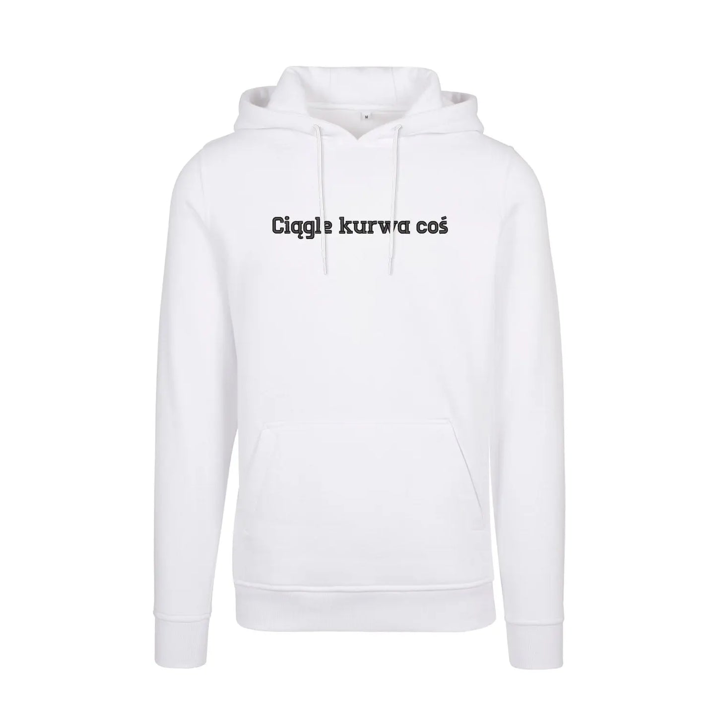 Bluza z kapturem „Ciągle k*rwa coś” BEZ CENZURY – Haft 3D, Styl i Dystans do Życia Haft z radości