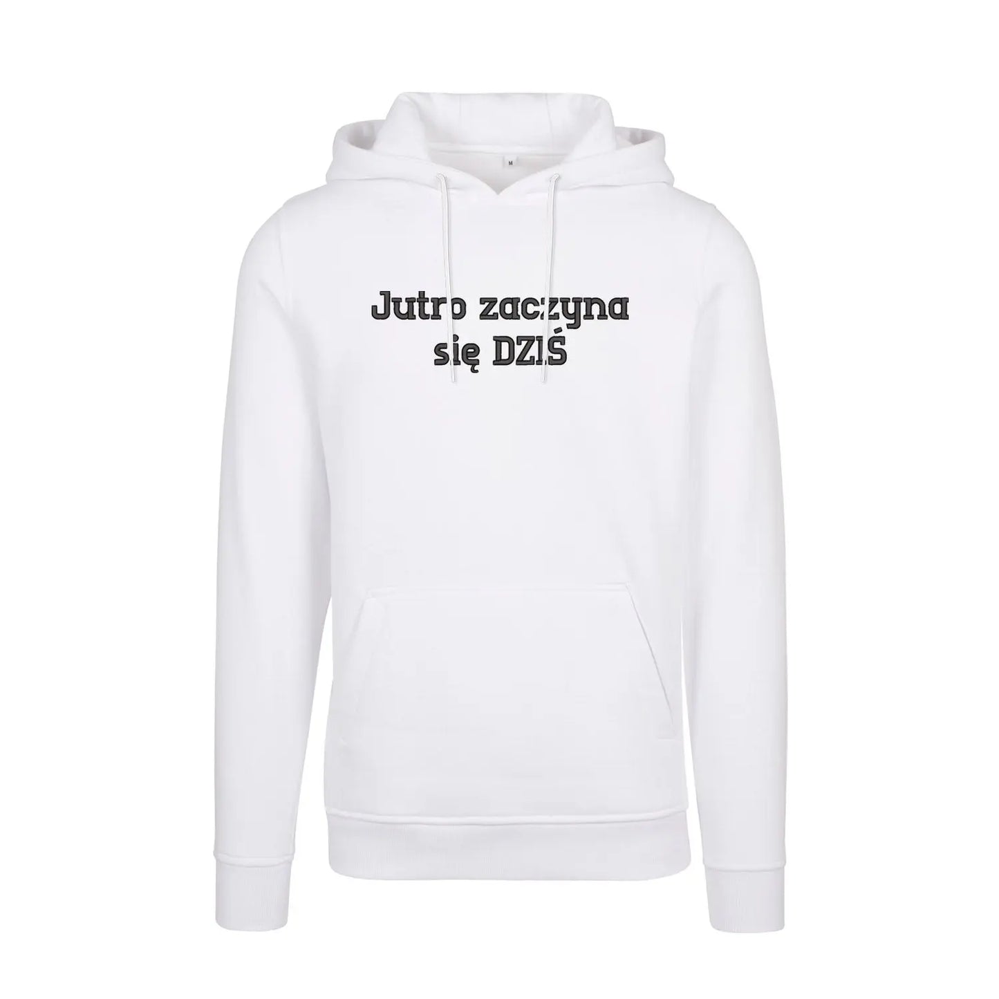 Bluza z kapturem „Jutro zaczyna się DZIŚ” – Haft 3D, Motywacja i Styl Haft z radości