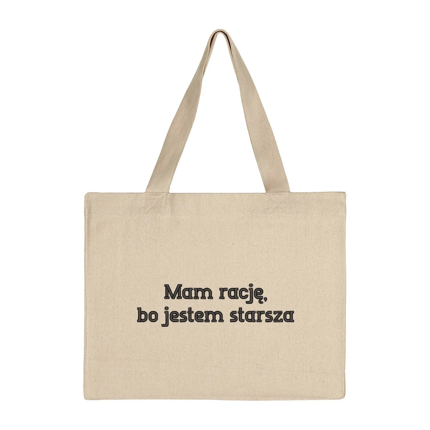 Torba bawełniana „Mam rację, bo jestem starsza” – Haft 3D, Styl i Charakter Haft z radości