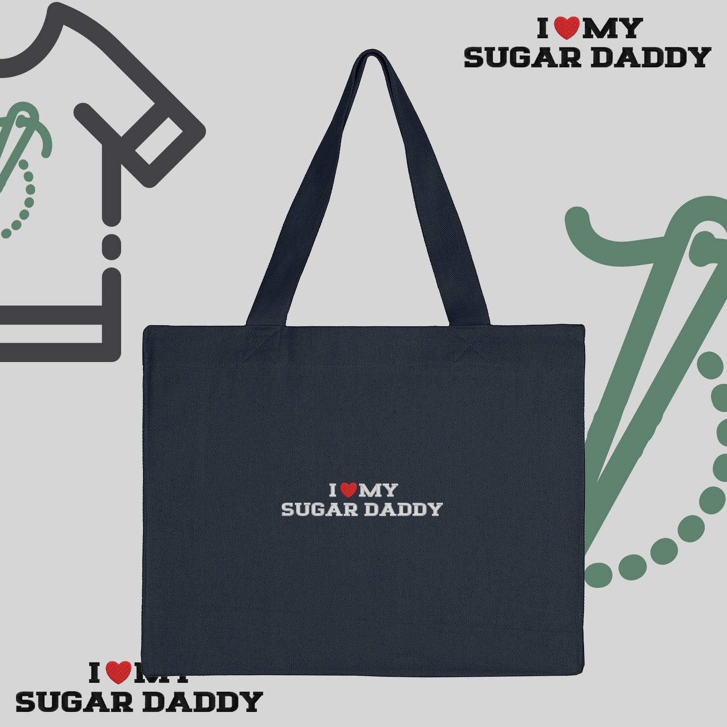 Torba bawełniana "I ❤️ MY SUGAR DADDY"