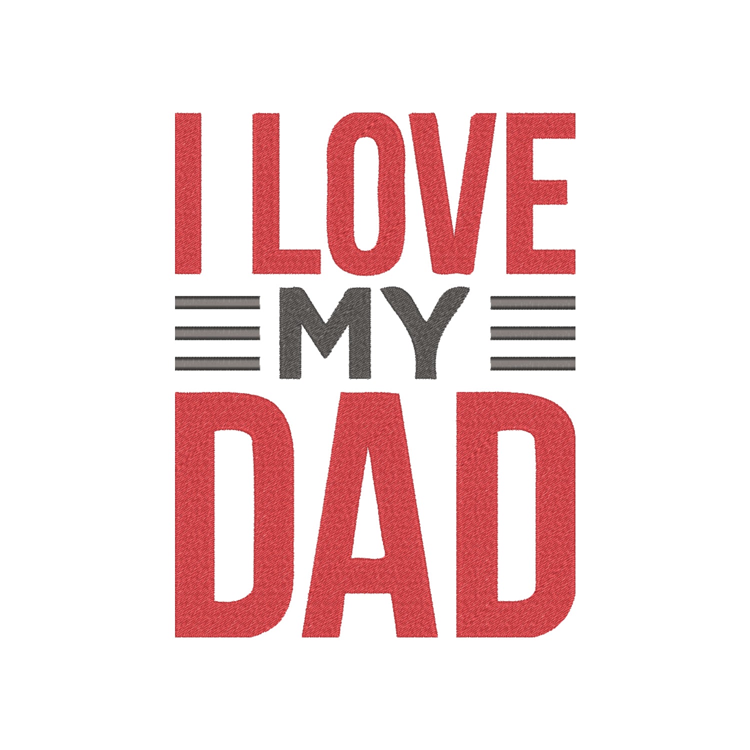 Bluza „I Love My Dad 2” z haftem – idealny prezent dla taty, różne kroje i kolory Haft z radości - nadruki i haft na odzieży Warszawa