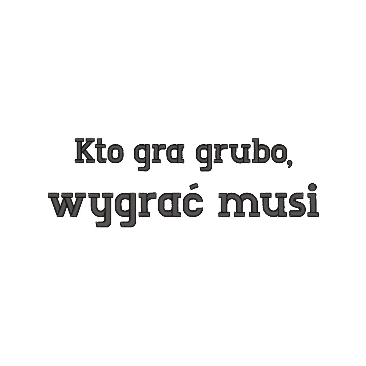Koszulka damska „Kto gra grubo, wygrać musi” – Haft 3D, Styl i Pewność Siebie