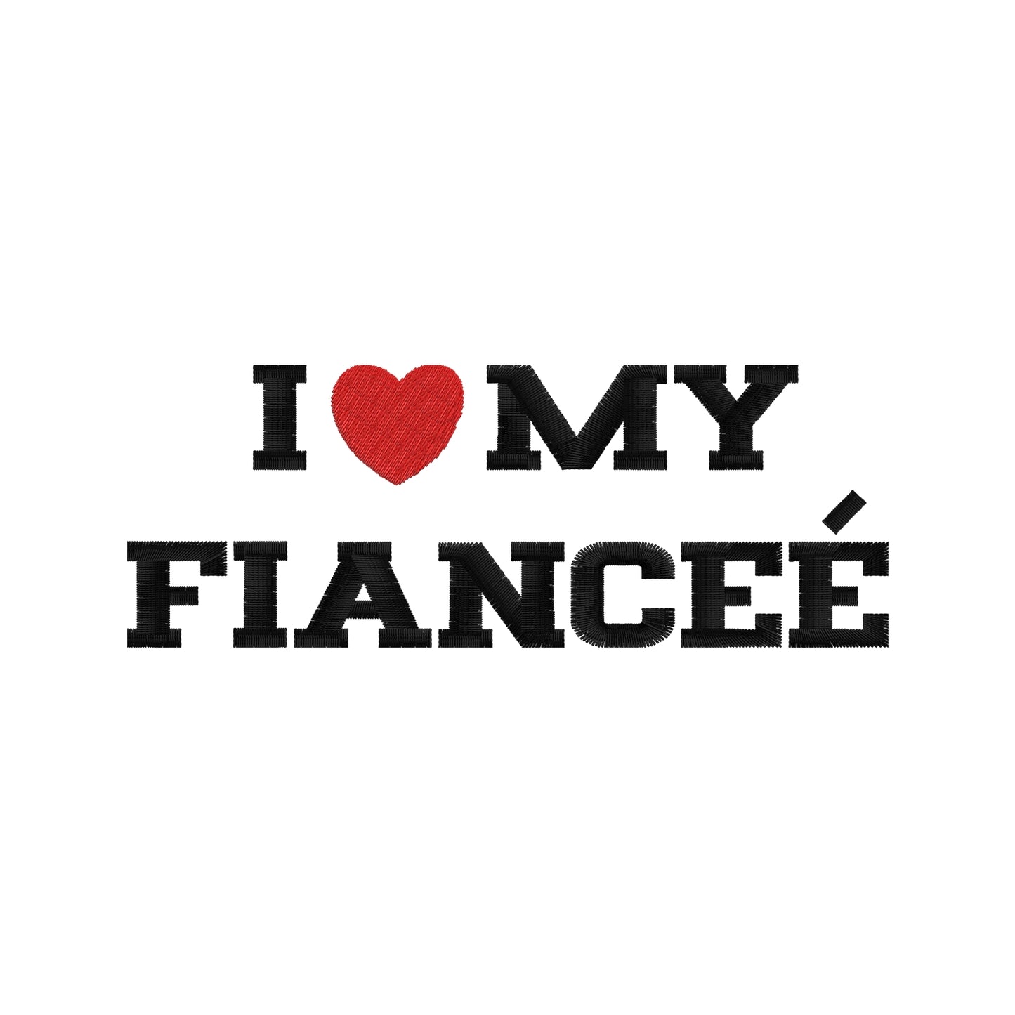 Bluza bez kaptura z haftem "I love MY FIANCEE"