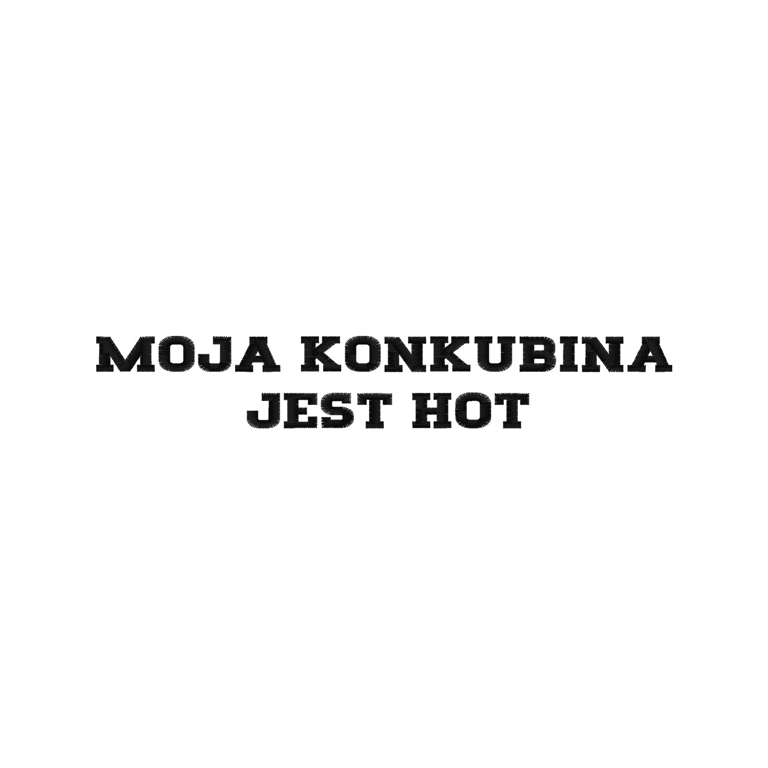Koszulka damska z haftem „MOJA KONKUBINA JEST HOT