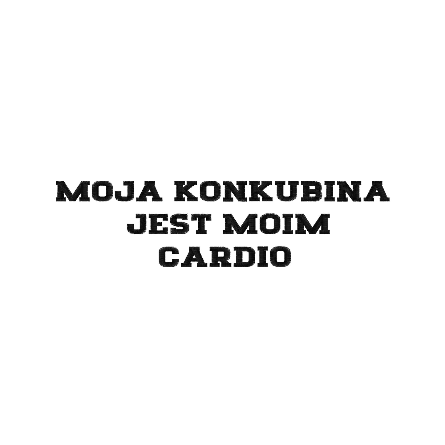 Koszulka damska z haftem „MOJA KONKUBINA JEST MOIM CARDIO"