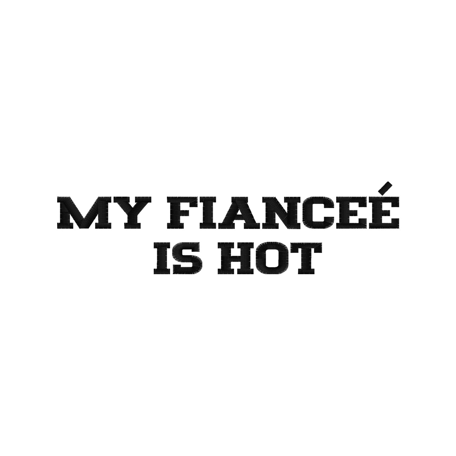 Koszulka damska z haftem „MY FIANCEE IS HOT