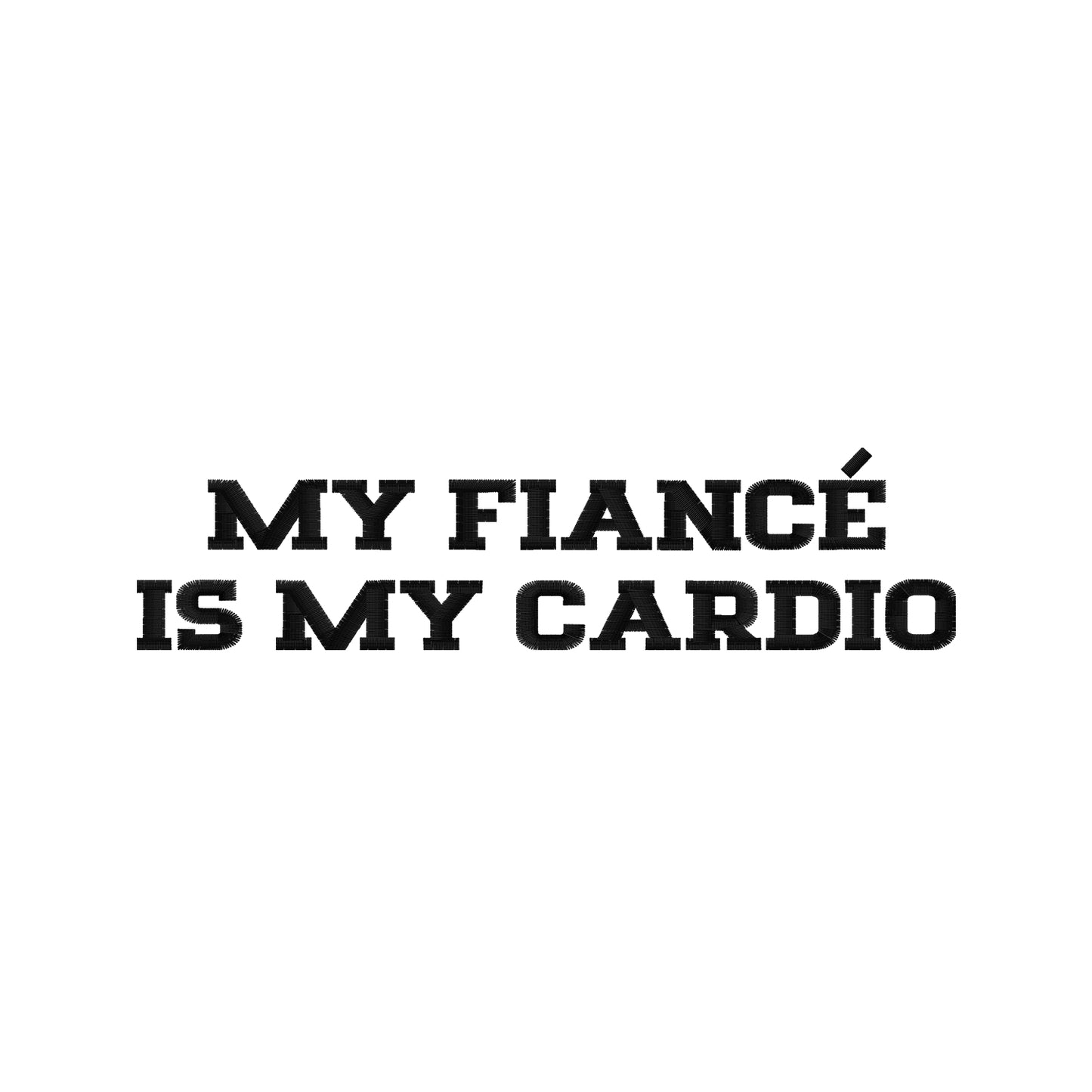 Koszulka damska z haftem „MY FIANCE IS MY CARDIO"