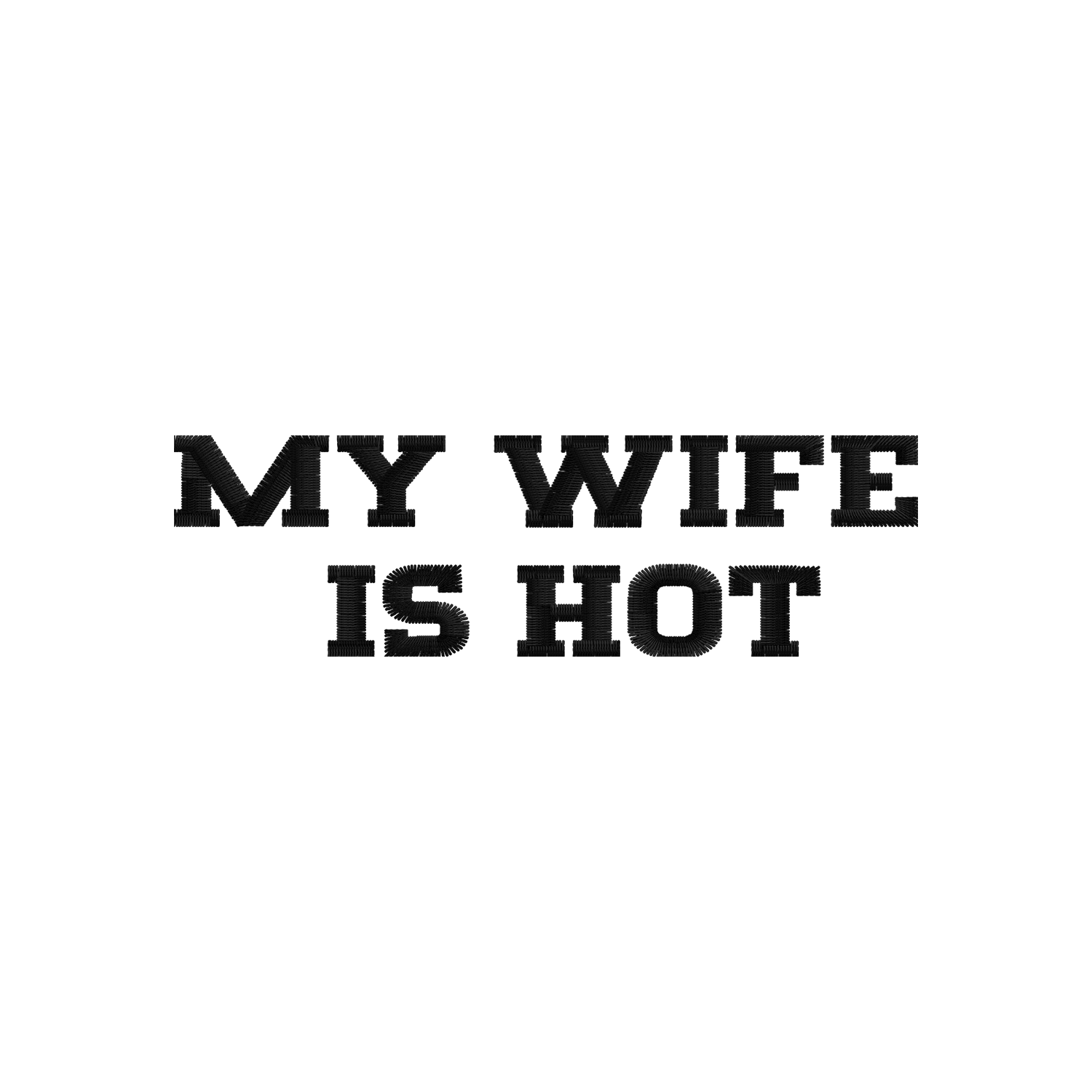 Koszulka unisex z haftem „MY WIFE IS HOT