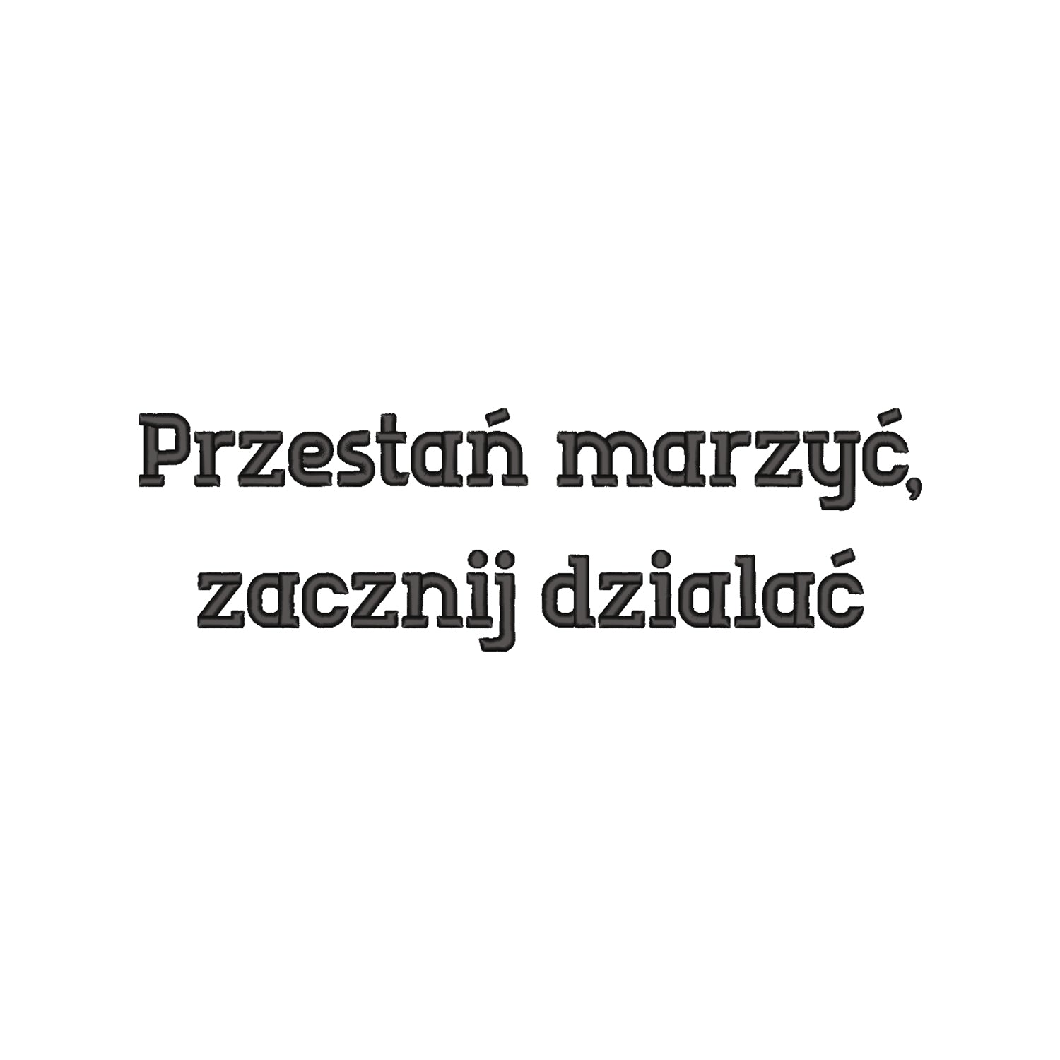 Koszulka damska „Przestań marzyć, zacznij działać” – Haft 3D, Motywacja i Styl
