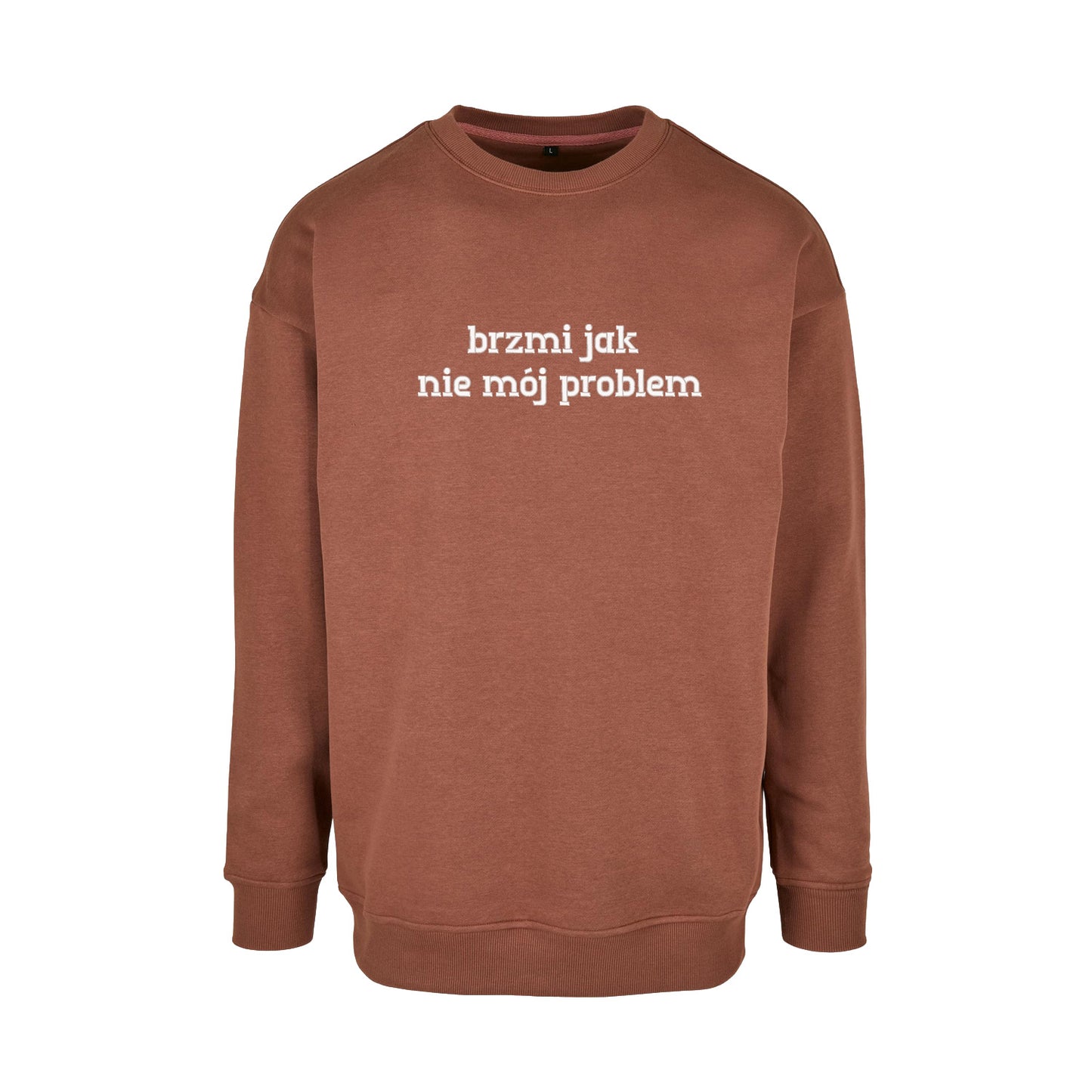 Bluza z haftem 3D “Brzmi jak nie mój problem” – styl & luz Haft z radości - nadruki i haft na odzieży Warszawa