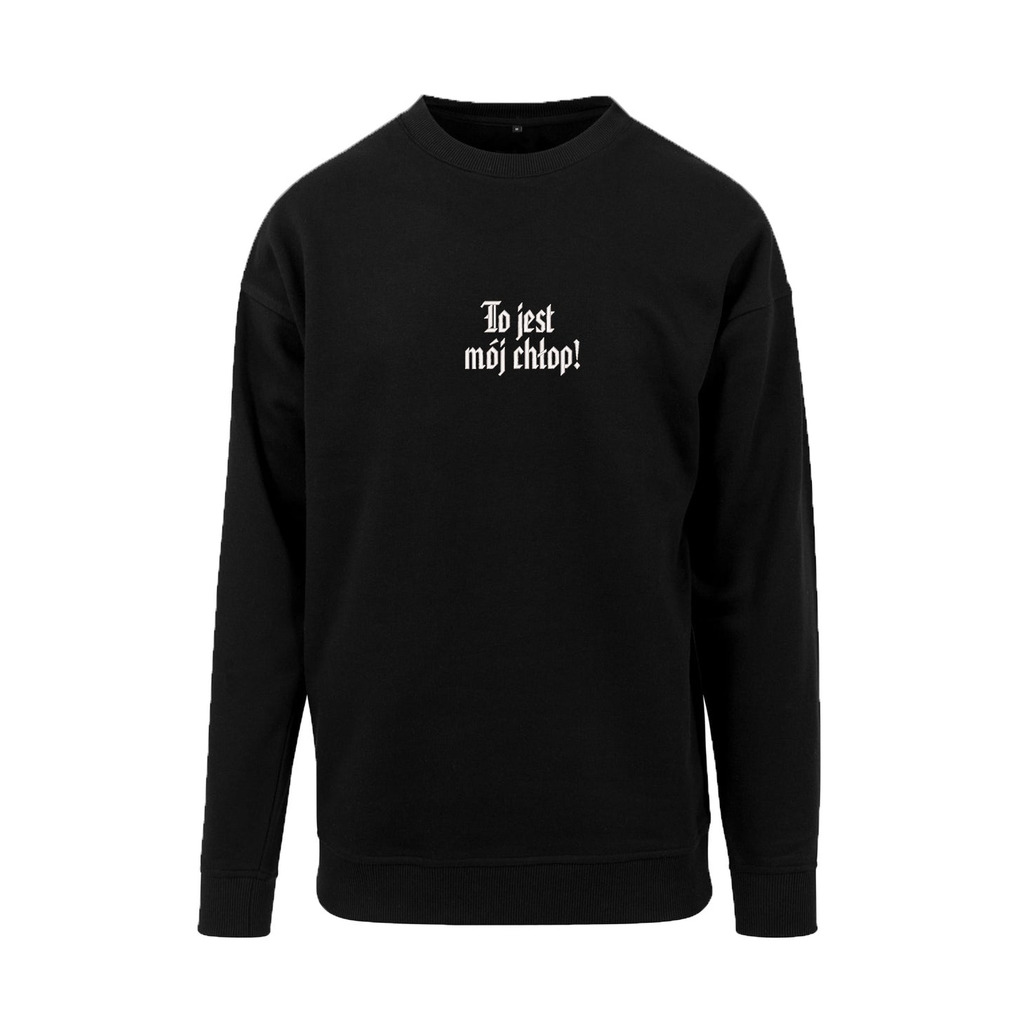 Bluza z haftem 3D „To jest mój chłop” Haft z radości - nadruki i haft na odzieży Warszawa