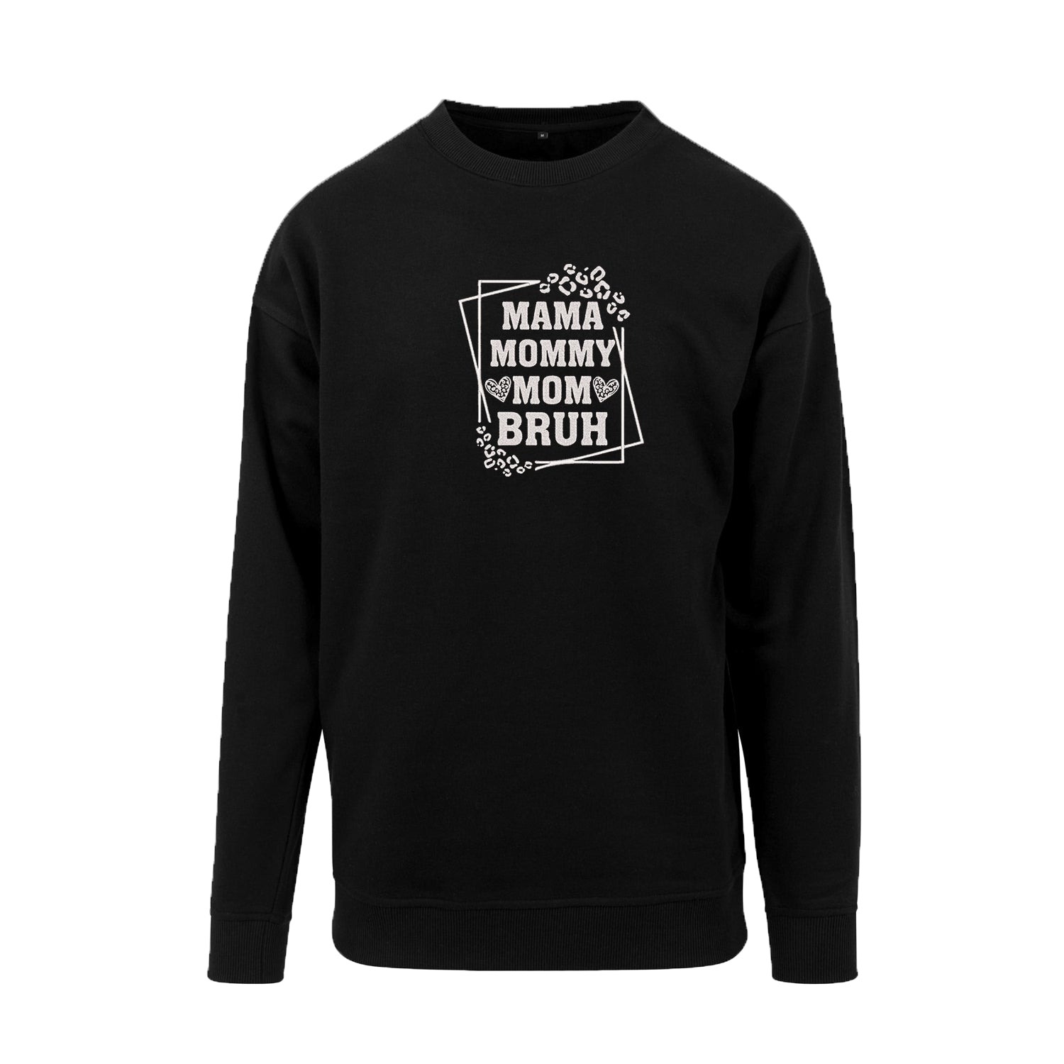 Bluza Mama Mommy Mom Bruh – modny haft dla stylowych mam Haft z radości - nadruki i haft na odzieży Warszawa