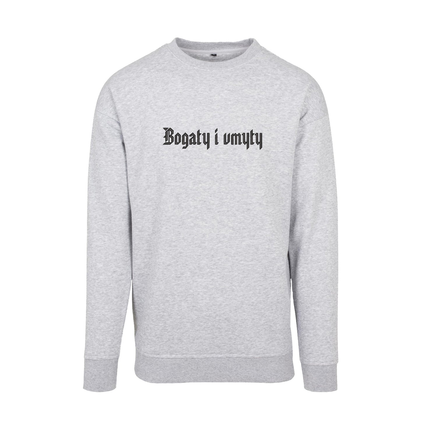 Bluza z haftem 3D „Bogaty i umyty” Haft z radości - nadruki i haft na odzieży Warszawa