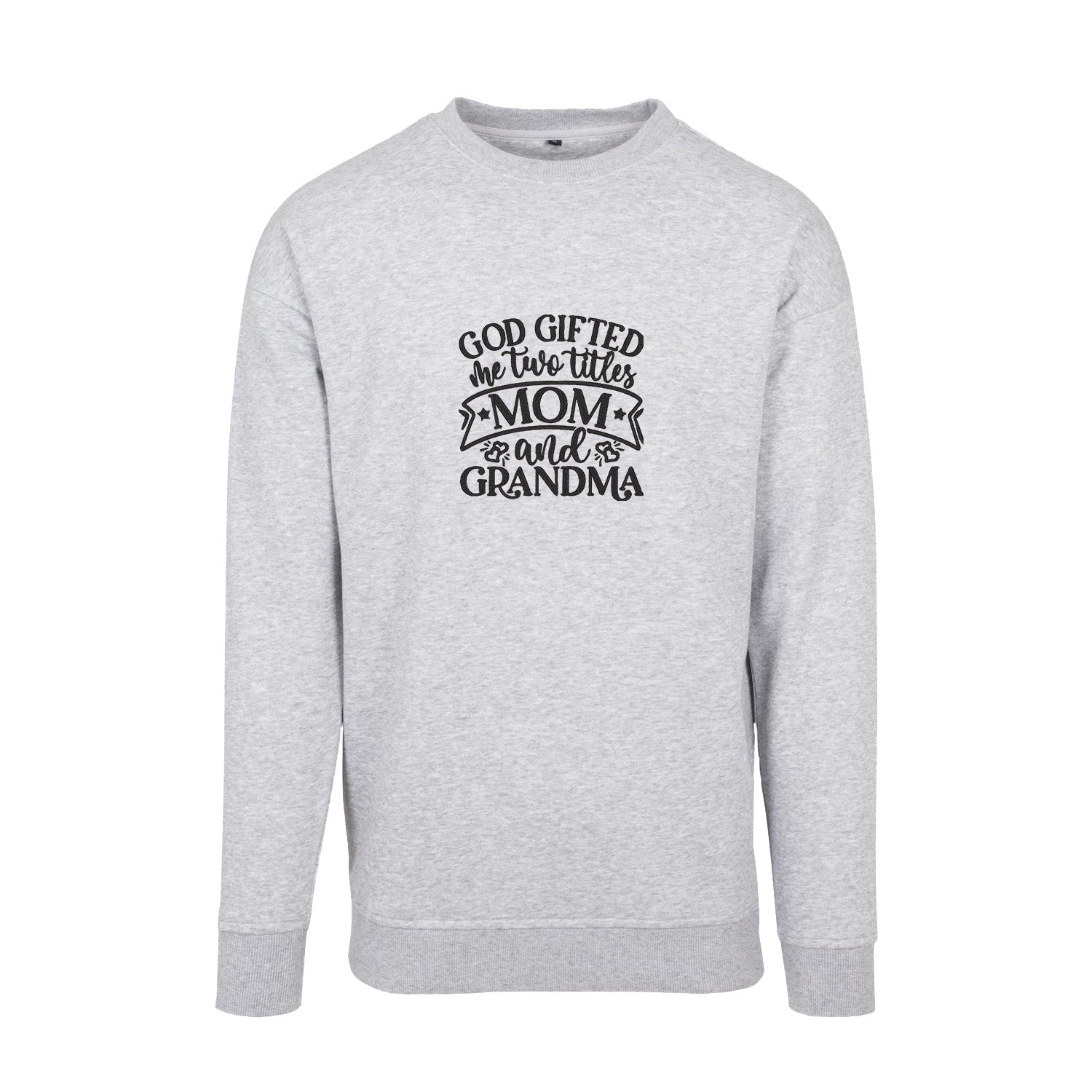 Bluza God Gifted Me Two Titles – dla dumnej mamy i babci Haft z radości - nadruki i haft na odzieży Warszawa