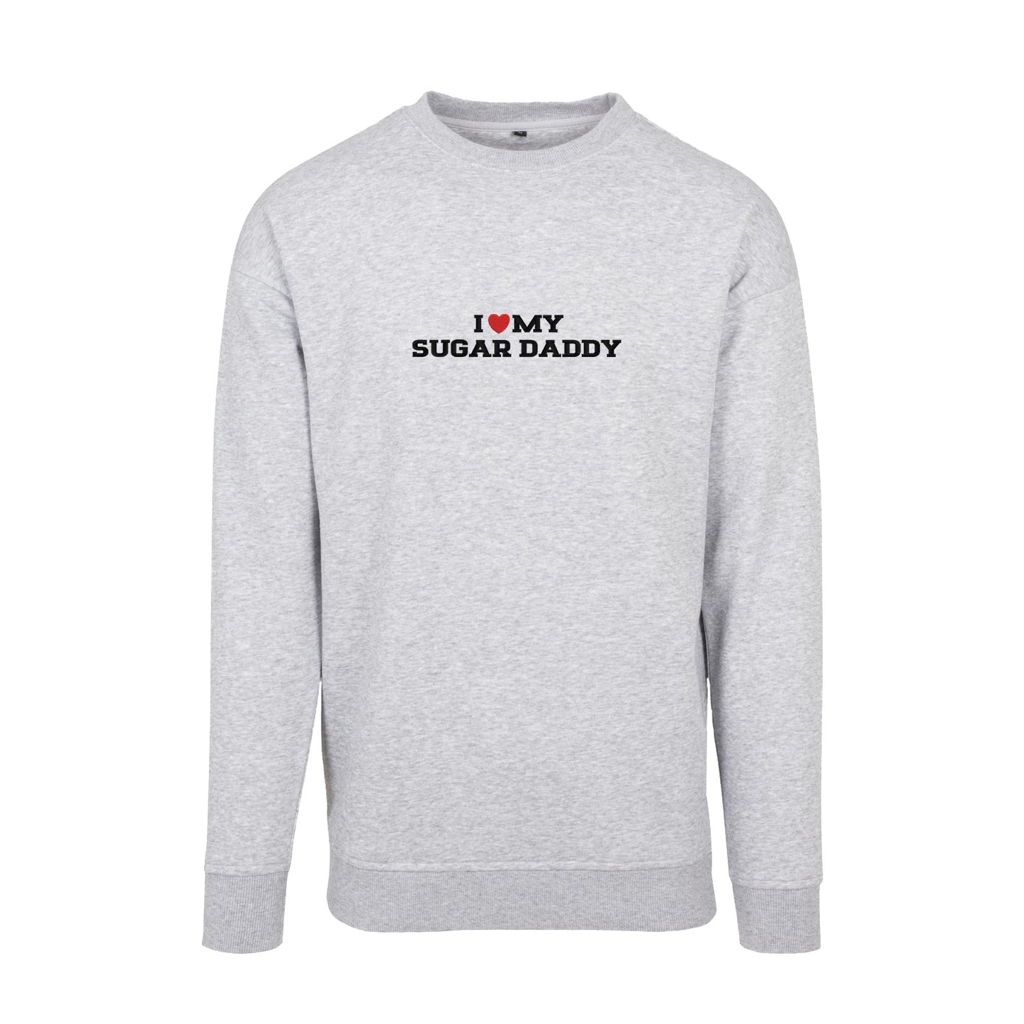 Bluza I LOVE MY SUGAR DADDY z haftem – z kapturem, bez kaptura lub oversize Haft z radości - nadruki i haft na odzieży Warszawa