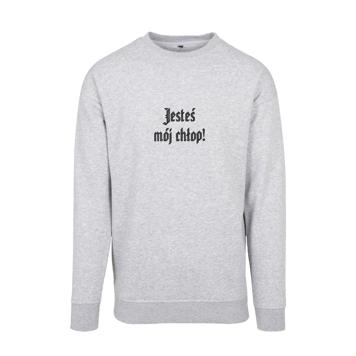 Bluza z haftem 3D „Jesteś mój chłop!” Haft z radości - nadruki i haft na odzieży Warszawa