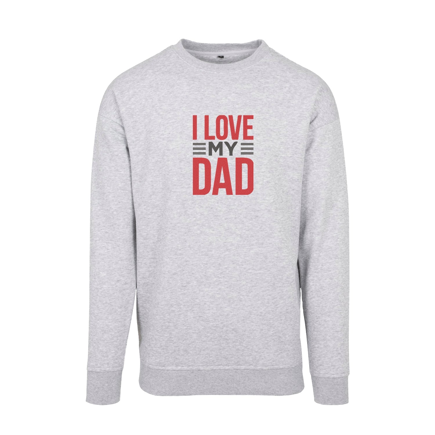 Bluza „I Love My Dad 2” z haftem – idealny prezent dla taty, różne kroje i kolory Haft z radości - nadruki i haft na odzieży Warszawa