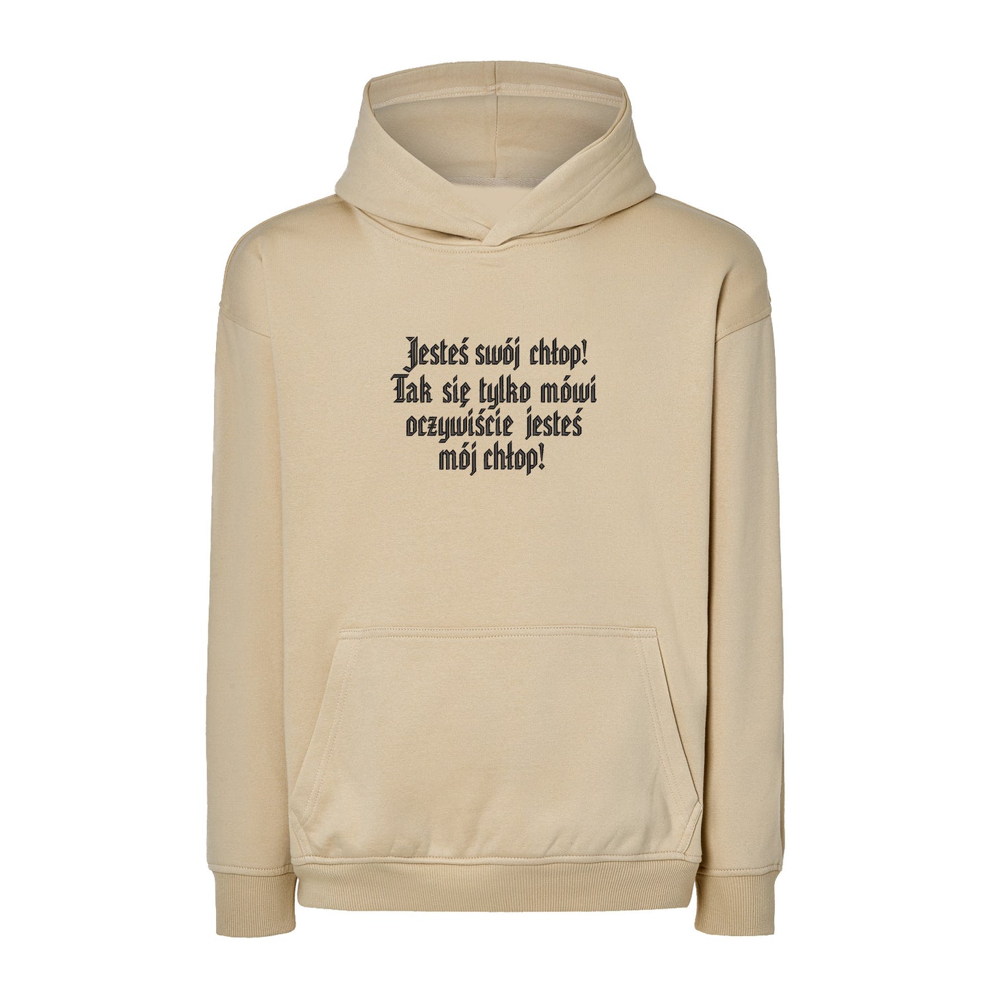 Bluza z haftem 3D „Jesteś swój chłop! Tak się tylko mówi, oczywiście jesteś mój chłop!” Haft z radości - nadruki i haft na odzieży Warszawa