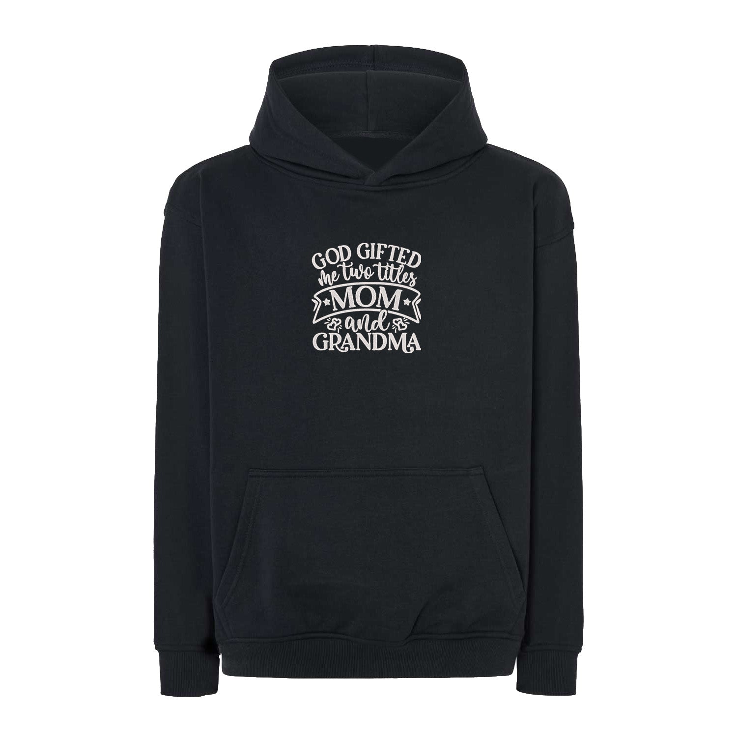Bluza God Gifted Me Two Titles – dla dumnej mamy i babci Haft z radości - nadruki i haft na odzieży Warszawa