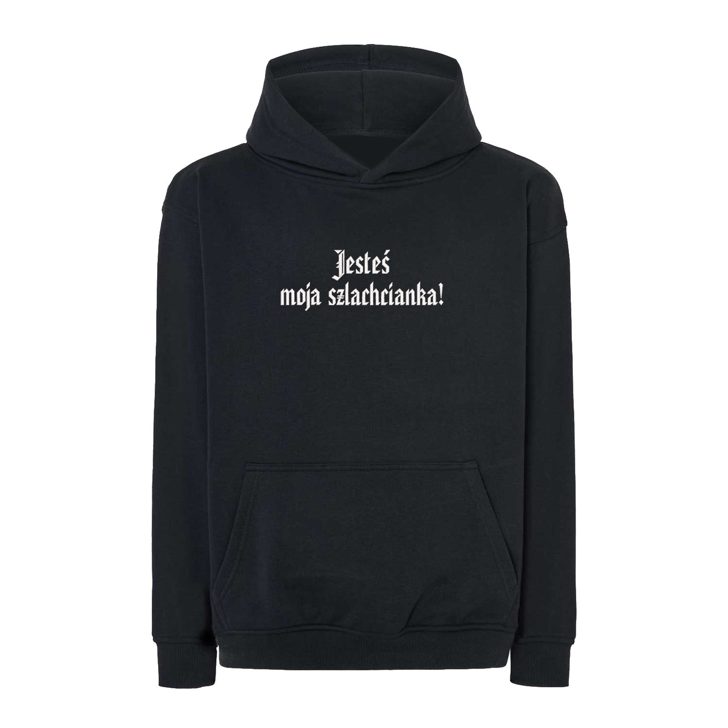 Bluza z haftem 3D „Jesteś moja szlachcianka!” Haft z radości - nadruki i haft na odzieży Warszawa