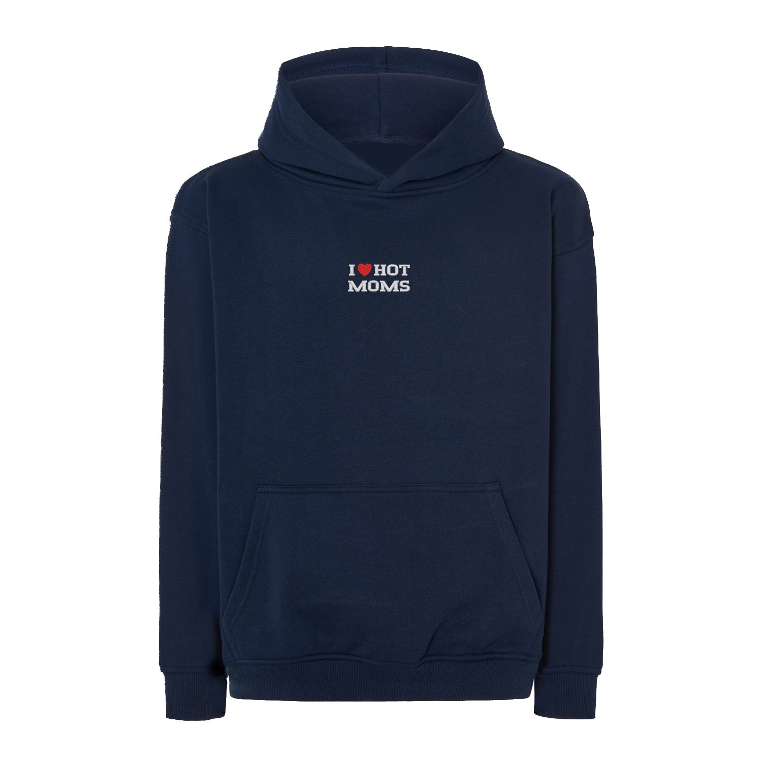 Bluza I LOVE HOT MOMS z haftem – klasyczna, z kapturem lub oversize Haft z radości - nadruki i haft na odzieży Warszawa