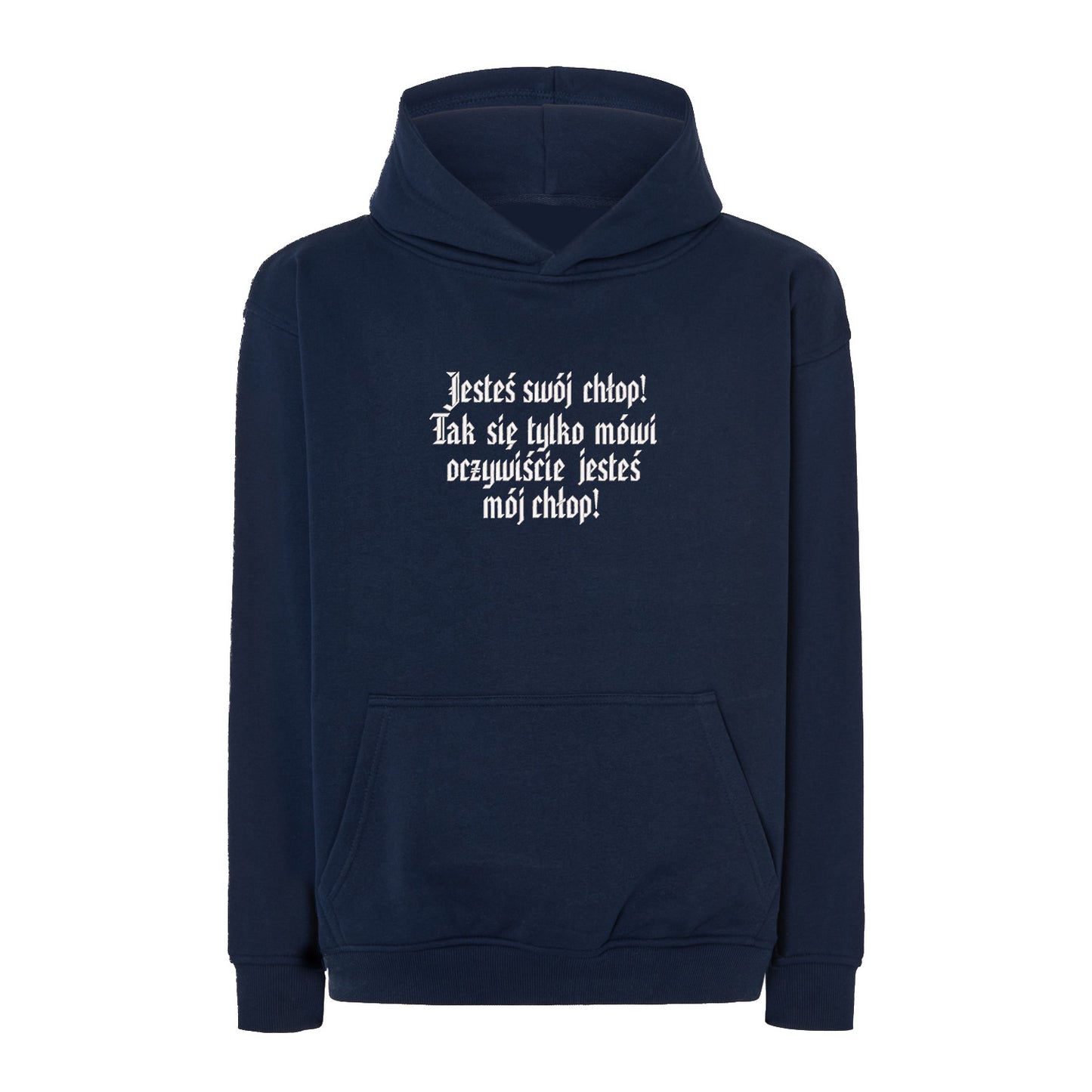 Bluza z haftem 3D „Jesteś swój chłop! Tak się tylko mówi, oczywiście jesteś mój chłop!” Haft z radości - nadruki i haft na odzieży Warszawa