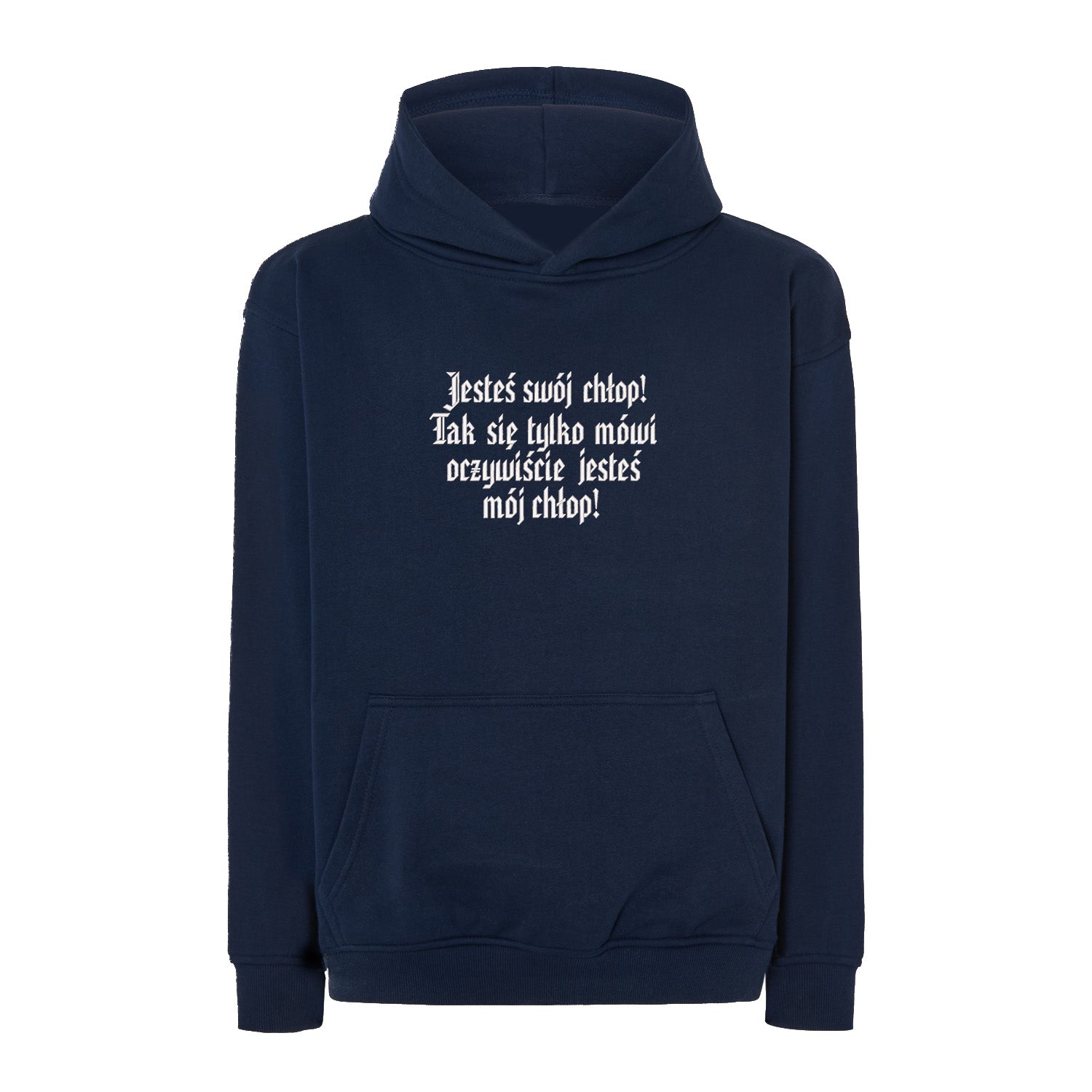 Bluza z haftem 3D „Jesteś swój chłop! Tak się tylko mówi, oczywiście jesteś mój chłop!” Haft z radości - nadruki i haft na odzieży Warszawa