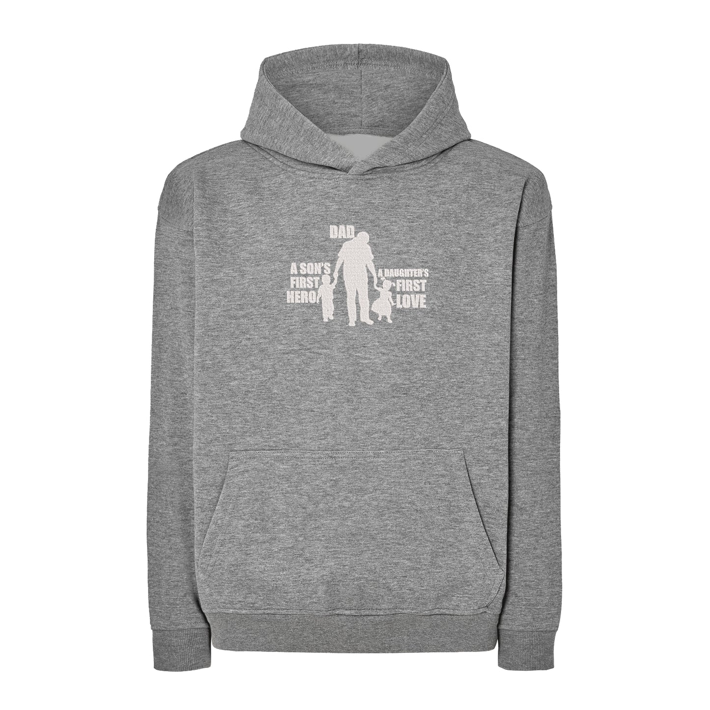 Bluza męska „Dad – A Son’s First Hero, A Daughter’s First Love” z haftem – prezent dla taty, różne kroje Haft z radości - nadruki i haft na odzieży Warszawa