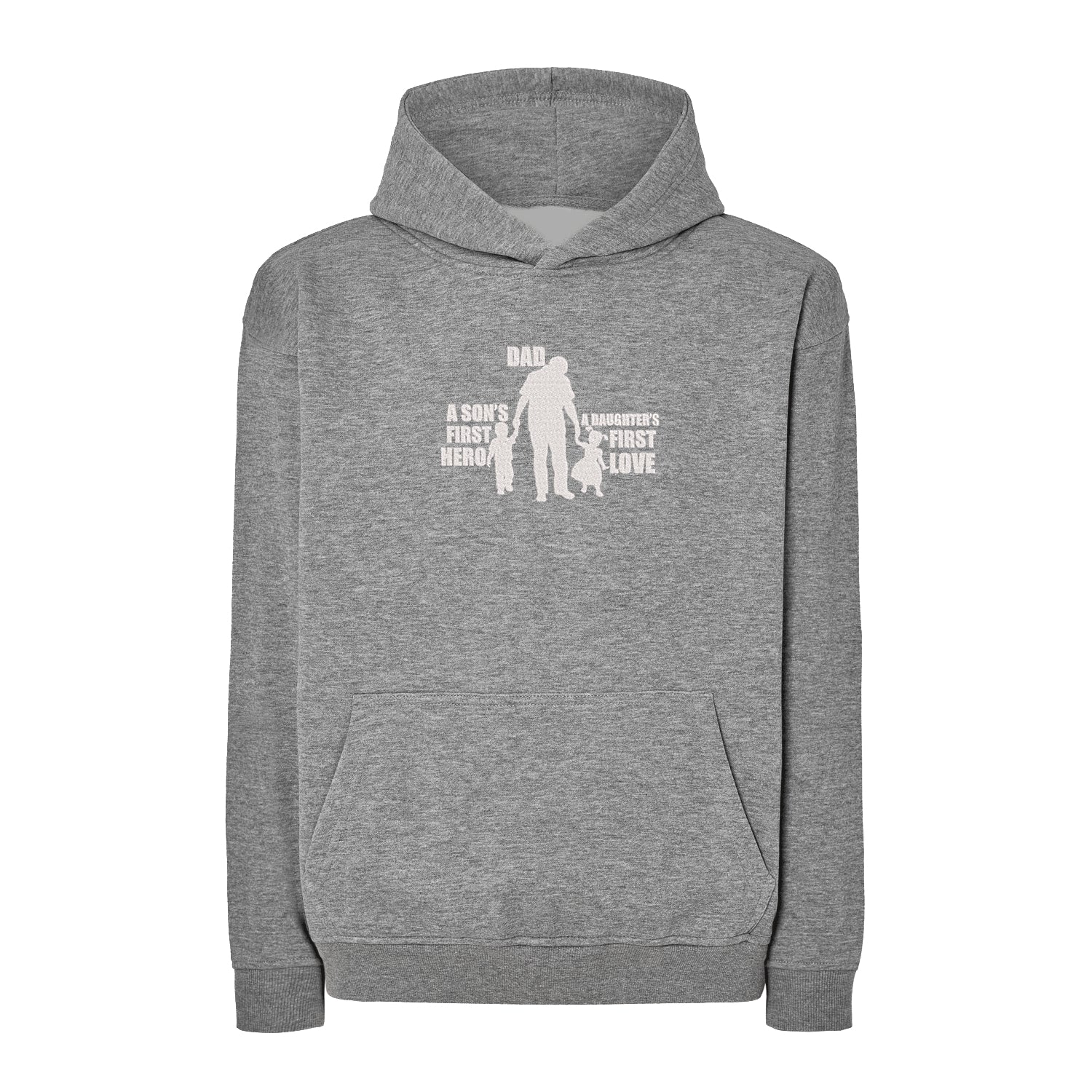 Bluza męska „Dad – A Son’s First Hero, A Daughter’s First Love” z haftem – prezent dla taty, różne kroje Haft z radości - nadruki i haft na odzieży Warszawa