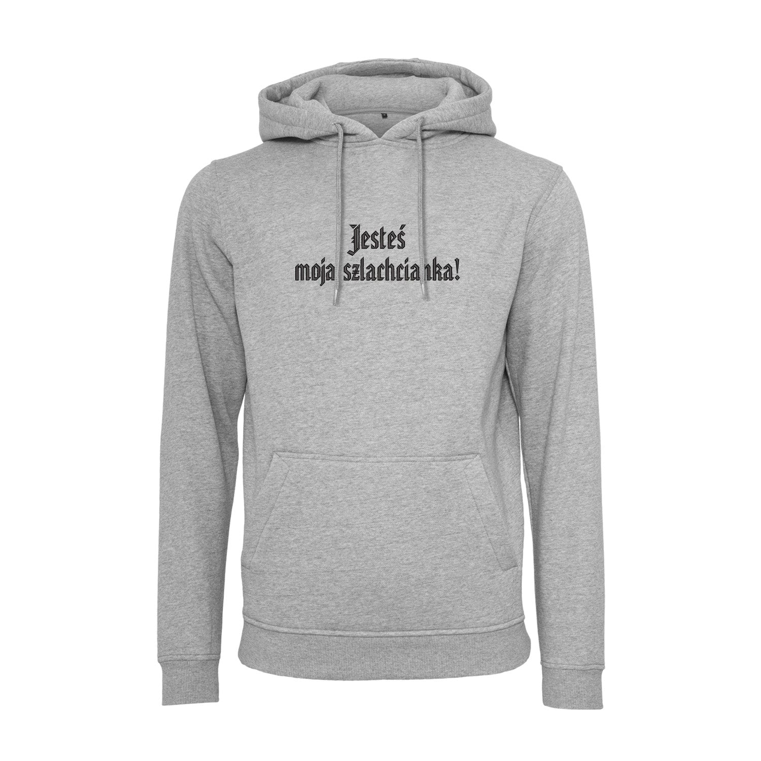 Bluza z haftem 3D „Jesteś moja szlachcianka!” Haft z radości - nadruki i haft na odzieży Warszawa