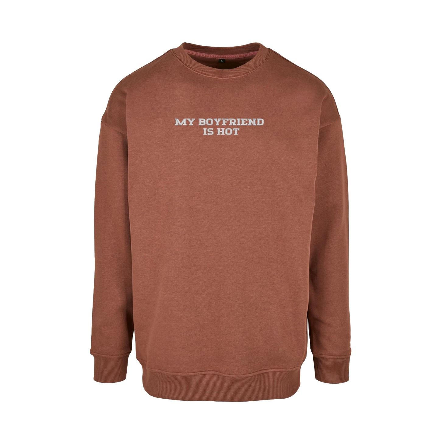 Bluza bez kaptura z haftem "My boyfriend is hot"
