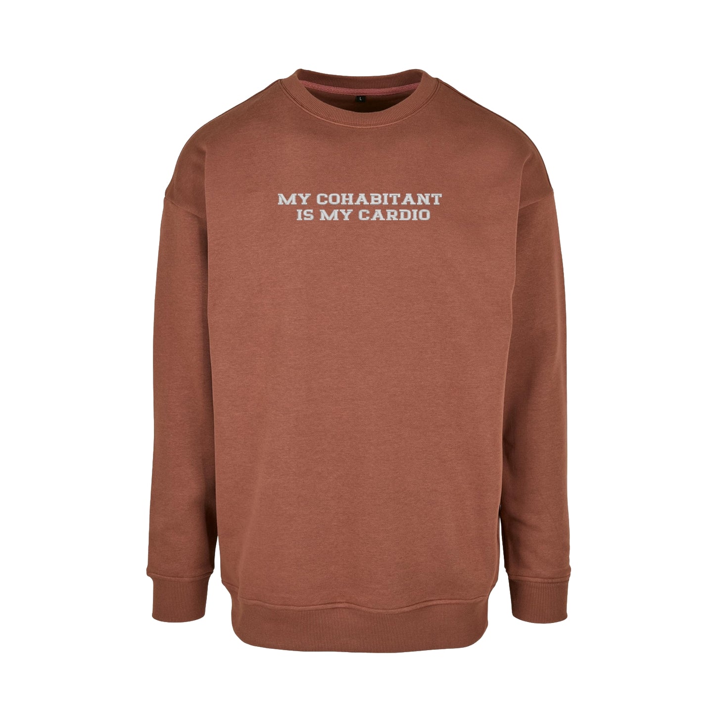 Bluza bez kaptura z haftem "My cohabitant is my cardio"