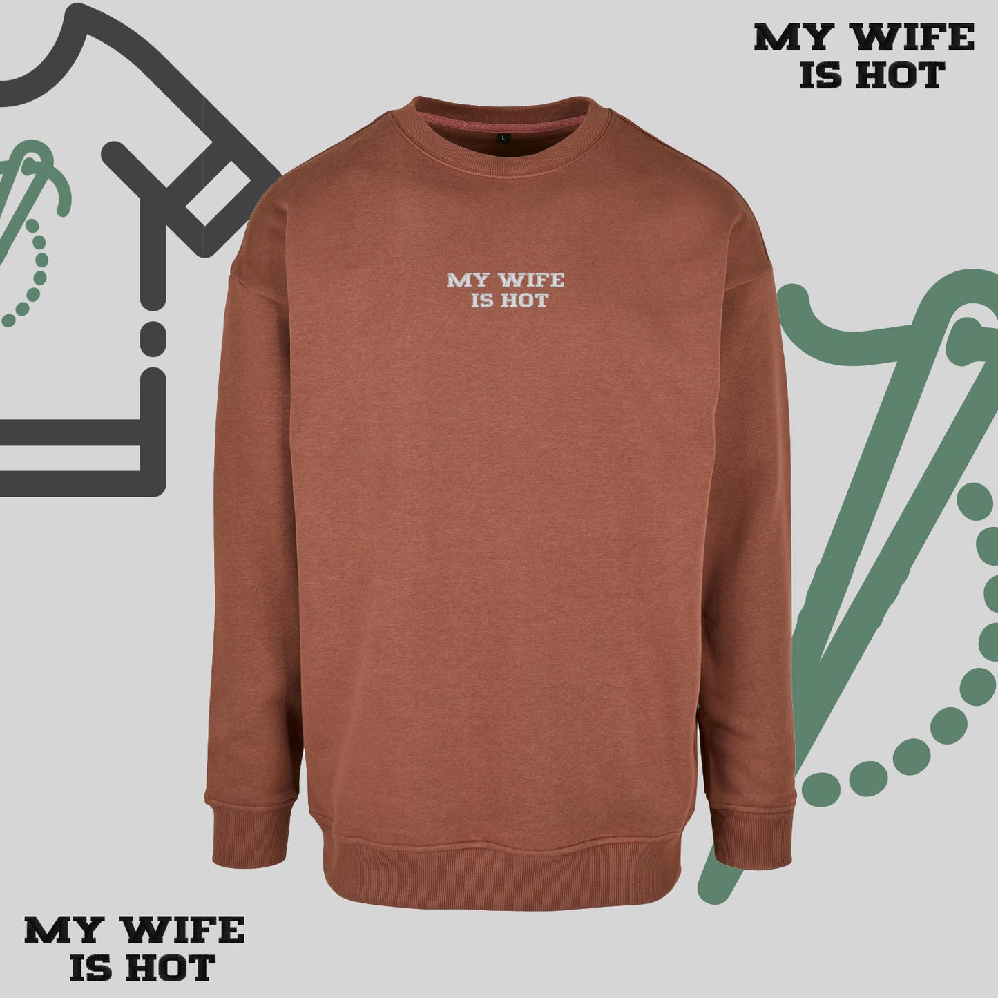 Bluza bez kaptura z haftem "MY WIFE IS HOT"