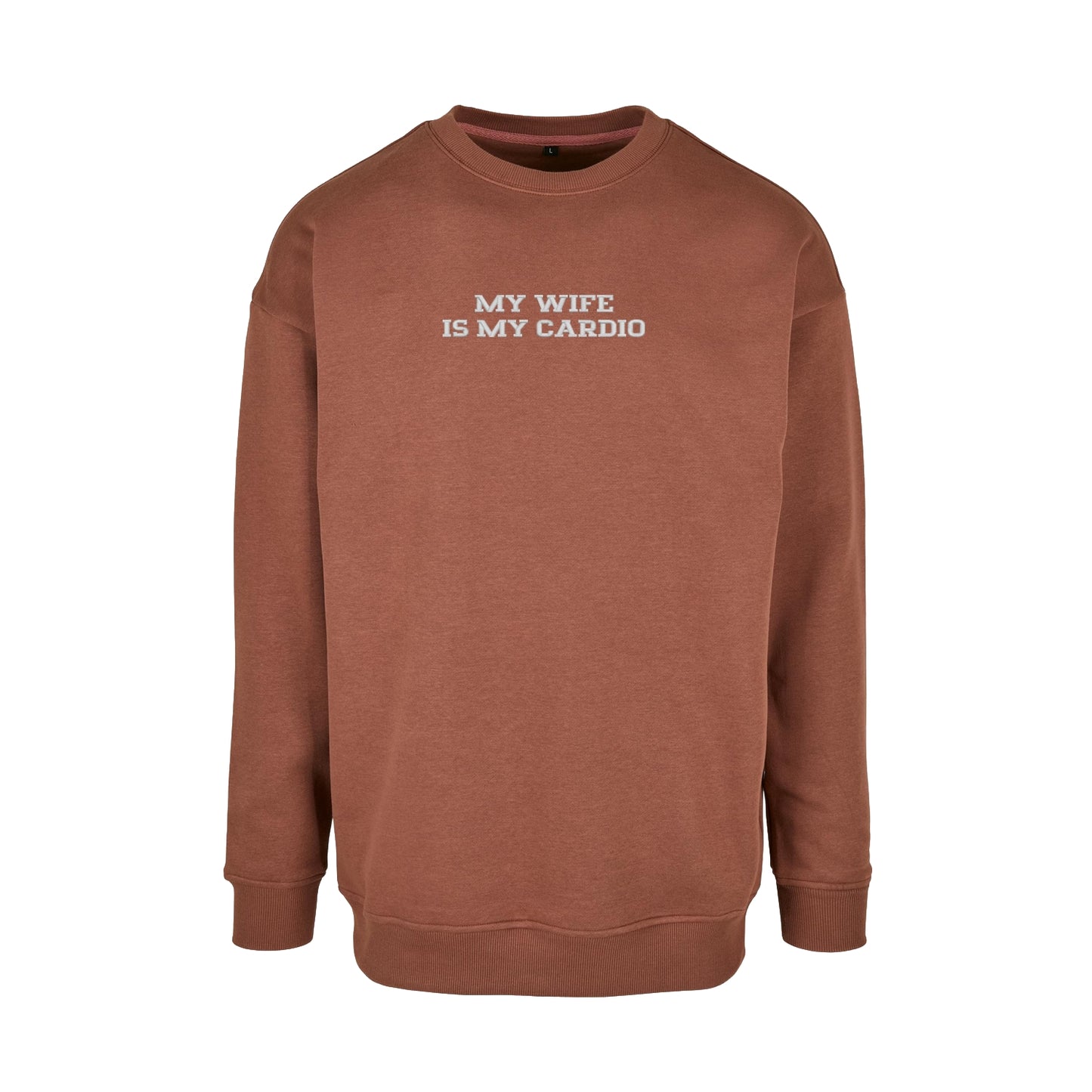 Bluza bez kaptura z haftem "MY WIFE IS MY CARDIO"