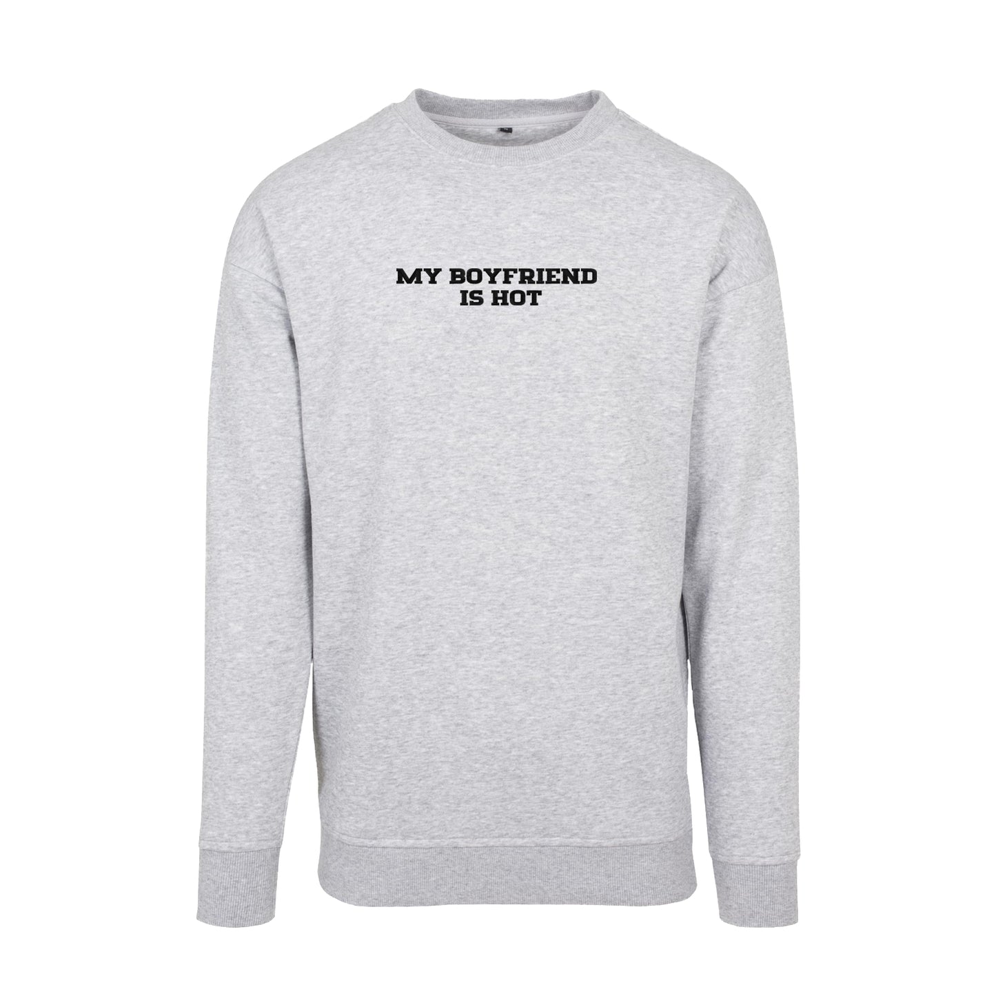Bluza bez kaptura z haftem "My boyfriend is hot"