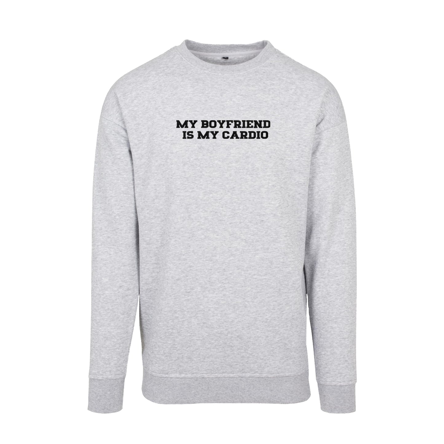 Bluza bez kaptura z haftem "My boyfriend is my cardio"