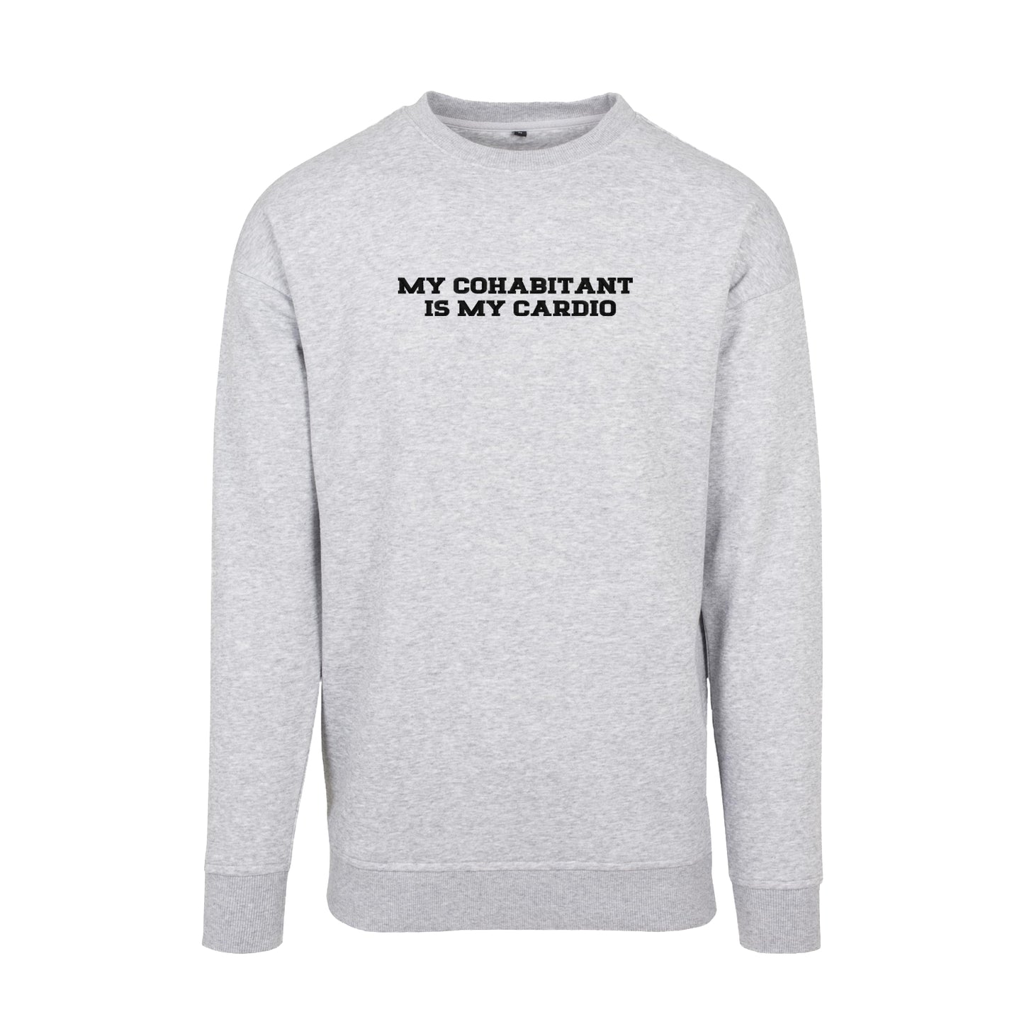 Bluza bez kaptura z haftem "My cohabitant is my cardio"