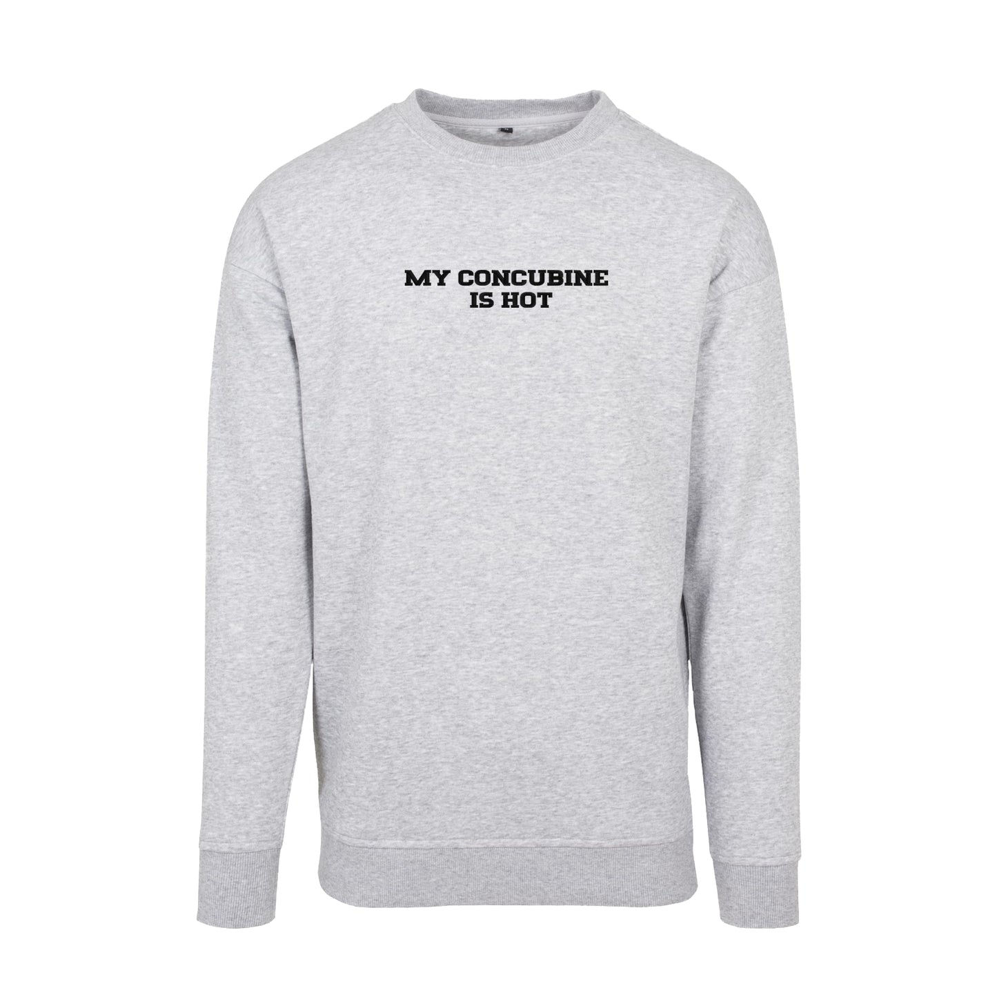 Bluza bez kaptura z haftem "My Concubine Is Hot"