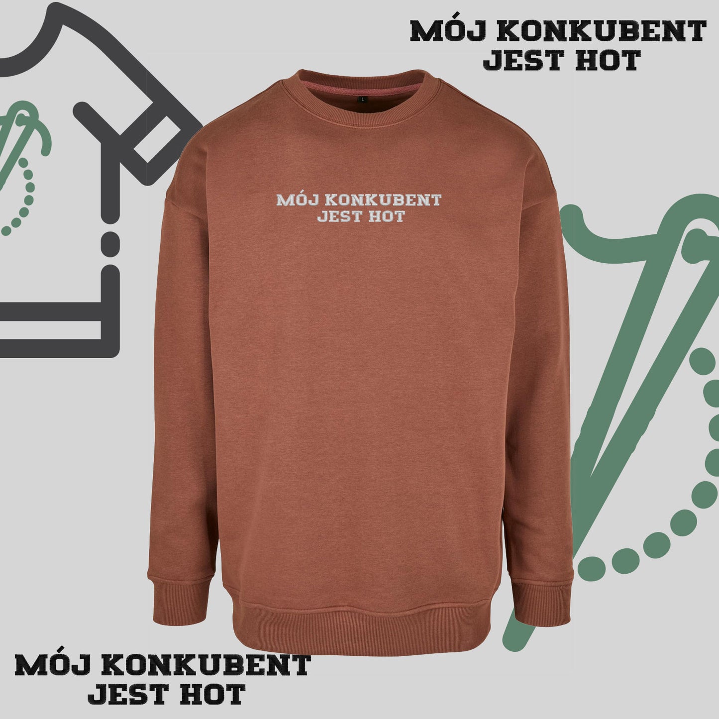 Bluza bez kaptura z haftem "MÓJ KONKUBENT JEST HOT"