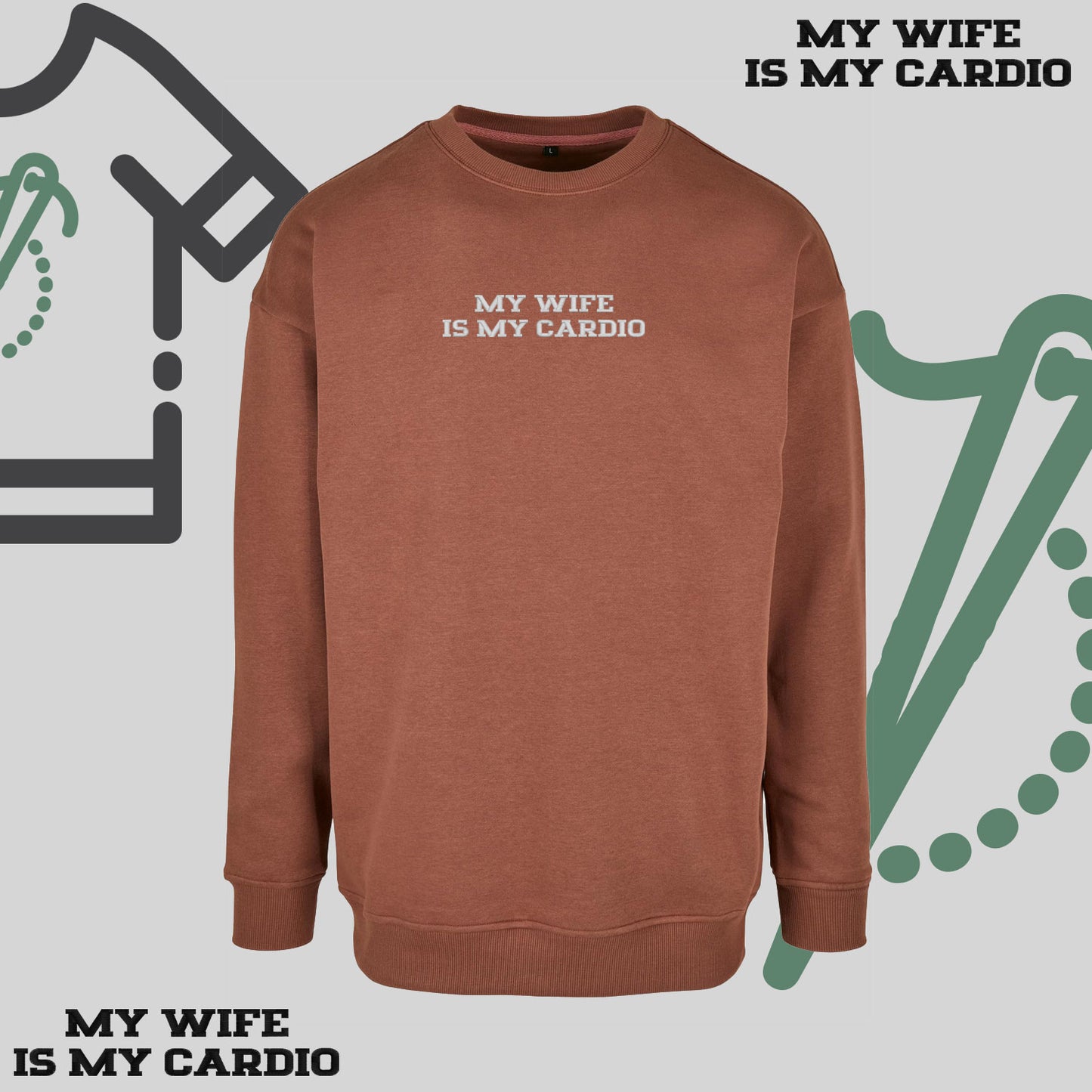 Bluza bez kaptura z haftem "MY WIFE IS MY CARDIO"