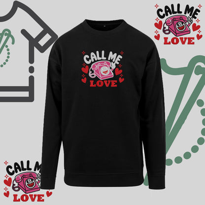 Bluza bez kaptura "Call Me Love"