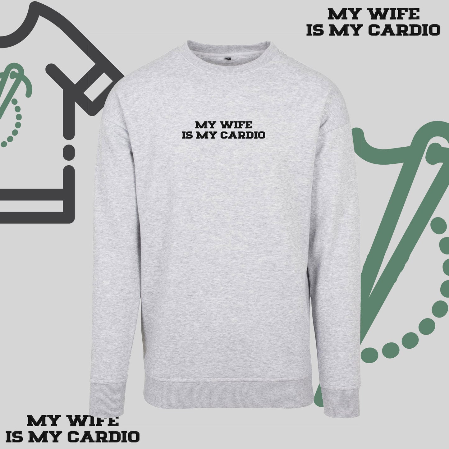 Bluza bez kaptura z haftem "MY WIFE IS MY CARDIO"