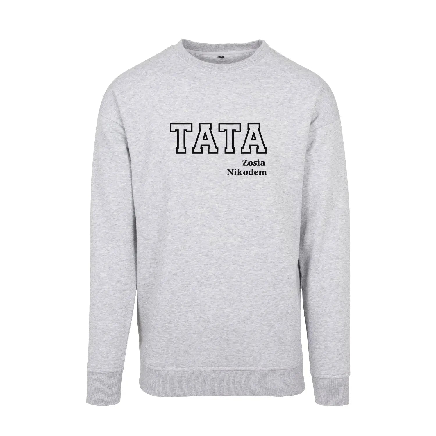 Bluza bez kaptura "TATA KONTUR+IMIONA DZIECI" idealny prezent na Dzień Taty Haft z radości