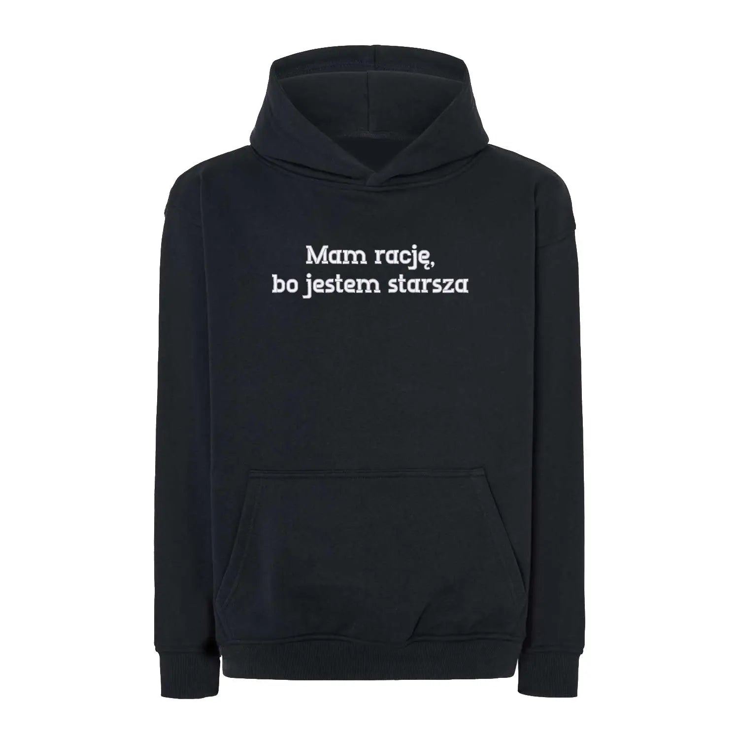 Bluza oversize „Mam rację, bo jestem starsza” – Haft 3D, Styl i Charakter Haft z radości
