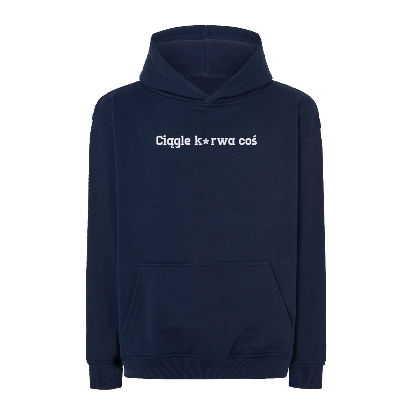 Bluza oversize „Ciągle k*rwa coś”– Haft 3D, Styl i Życiowy Realizm