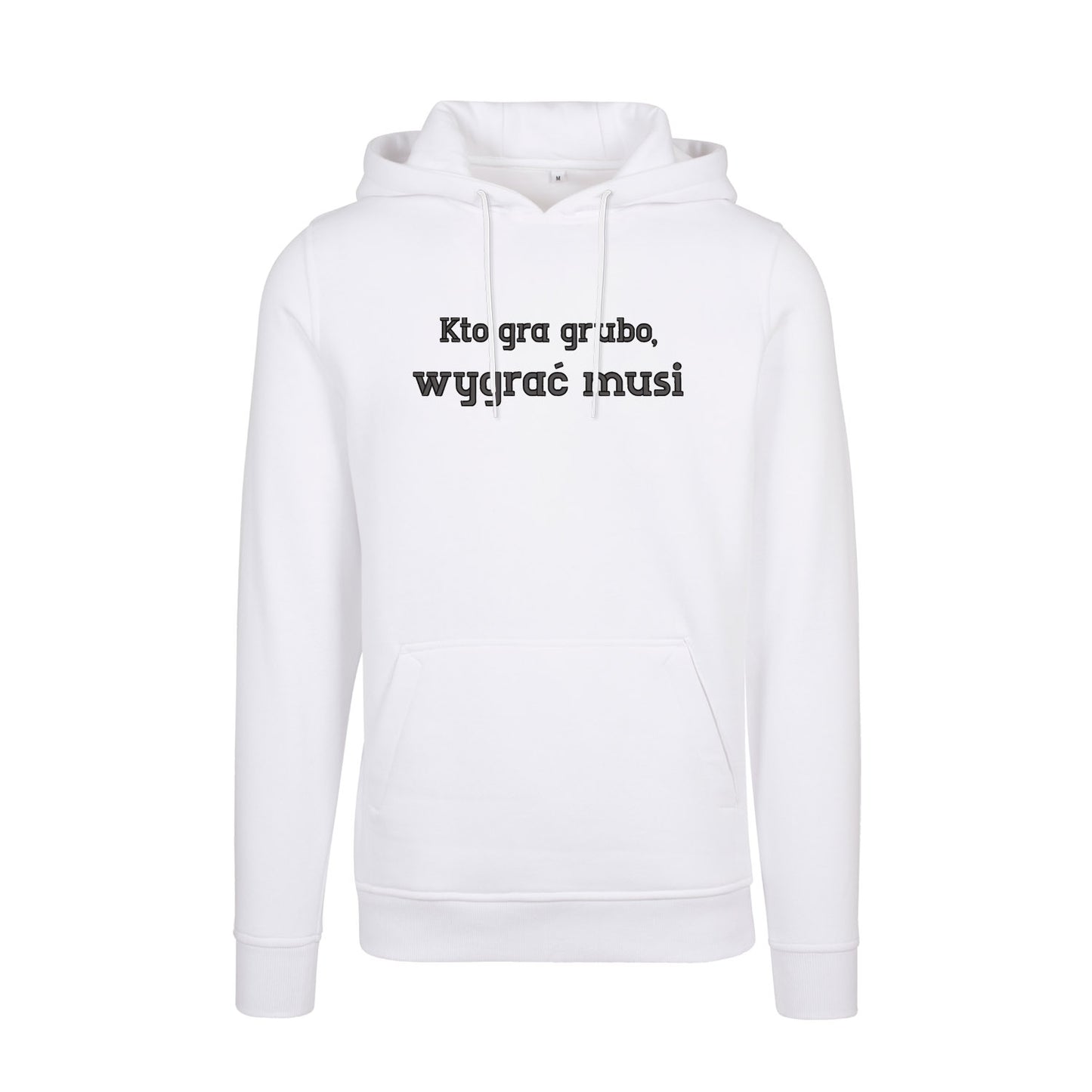 Bluza z kapturem „Kto gra grubo, wygrać musi” – Haft 3D, Styl i Pewność Siebie