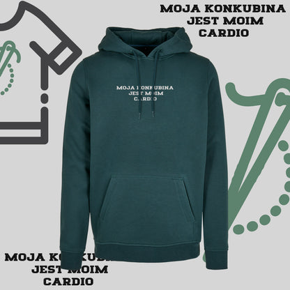 Bluza z kapturem z haftem "MOJA KONKUBINA JEST MOIM CARDIO"