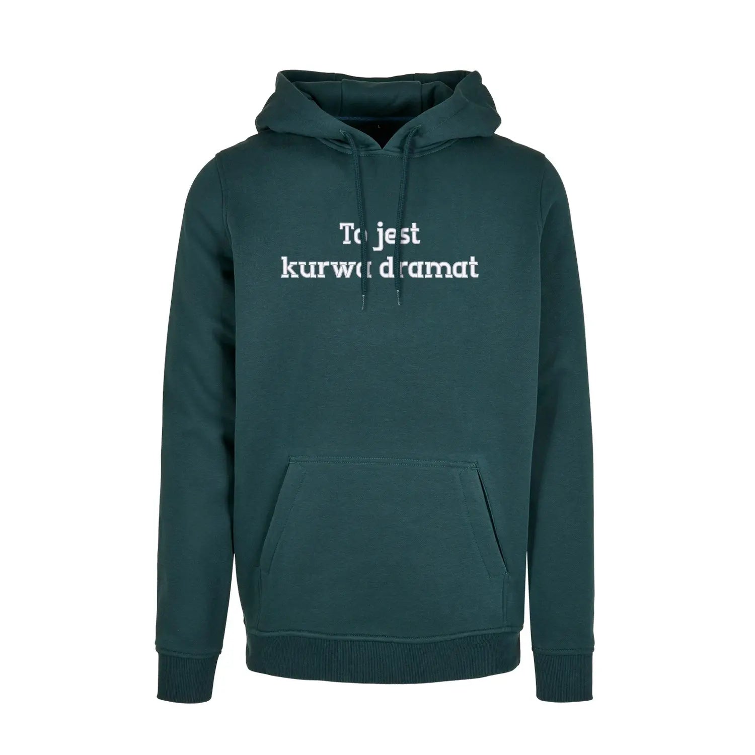 Bluza z kapturem „To jest k***a dramat” BEZ CENZURY – Haft 3D, Wyrazisty Styl Haft z radości